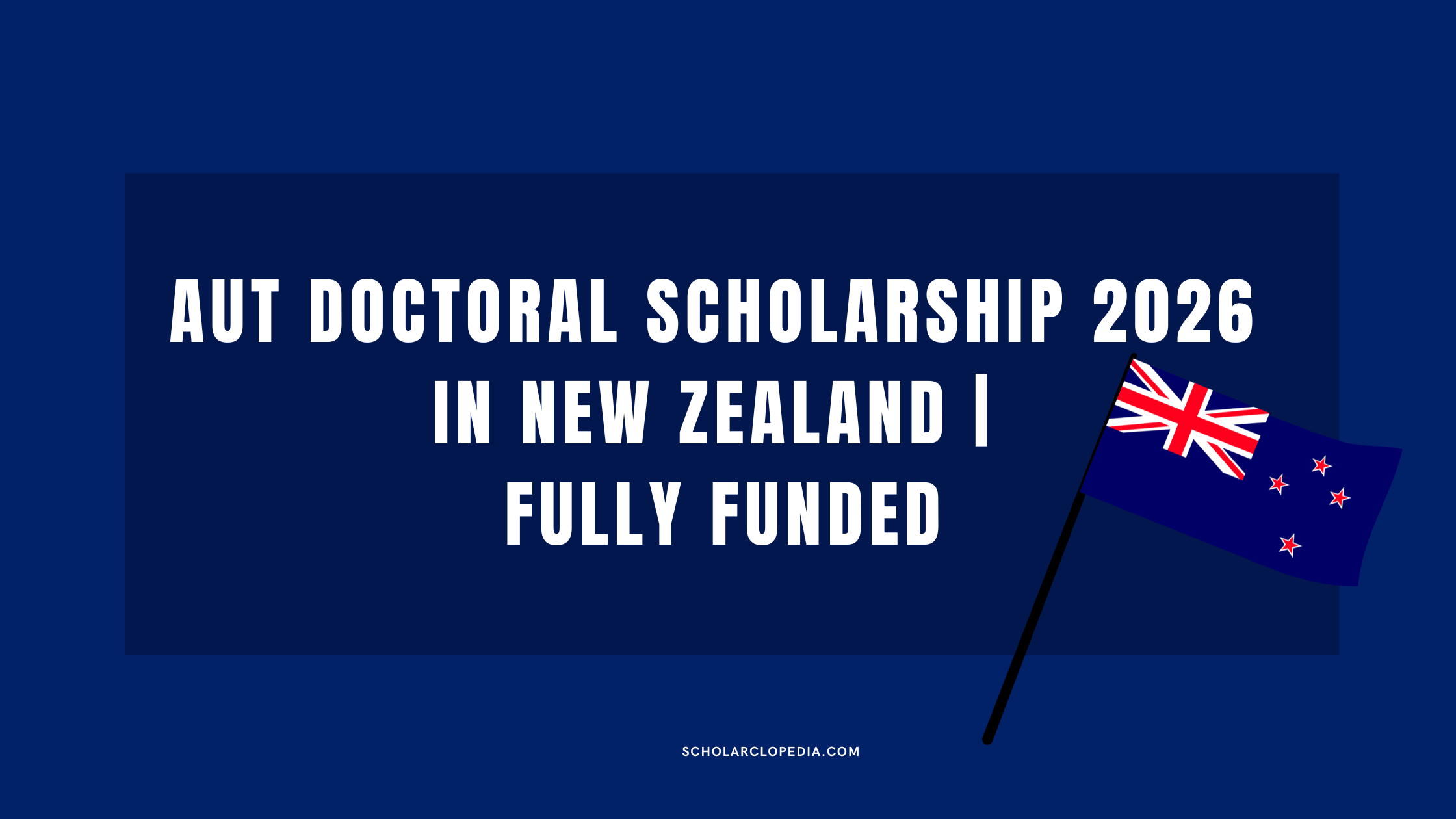 AUT Doctoral Scholarship 2026 in New Zealand