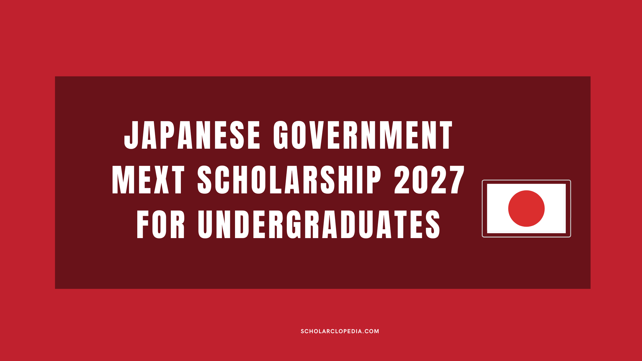 Japanese Government MEXT Scholarship 2027 for Undergraduates