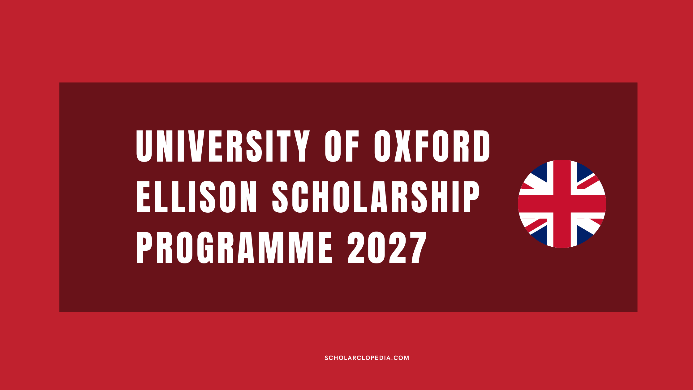 University of Oxford Ellison Scholarship Programme 2027